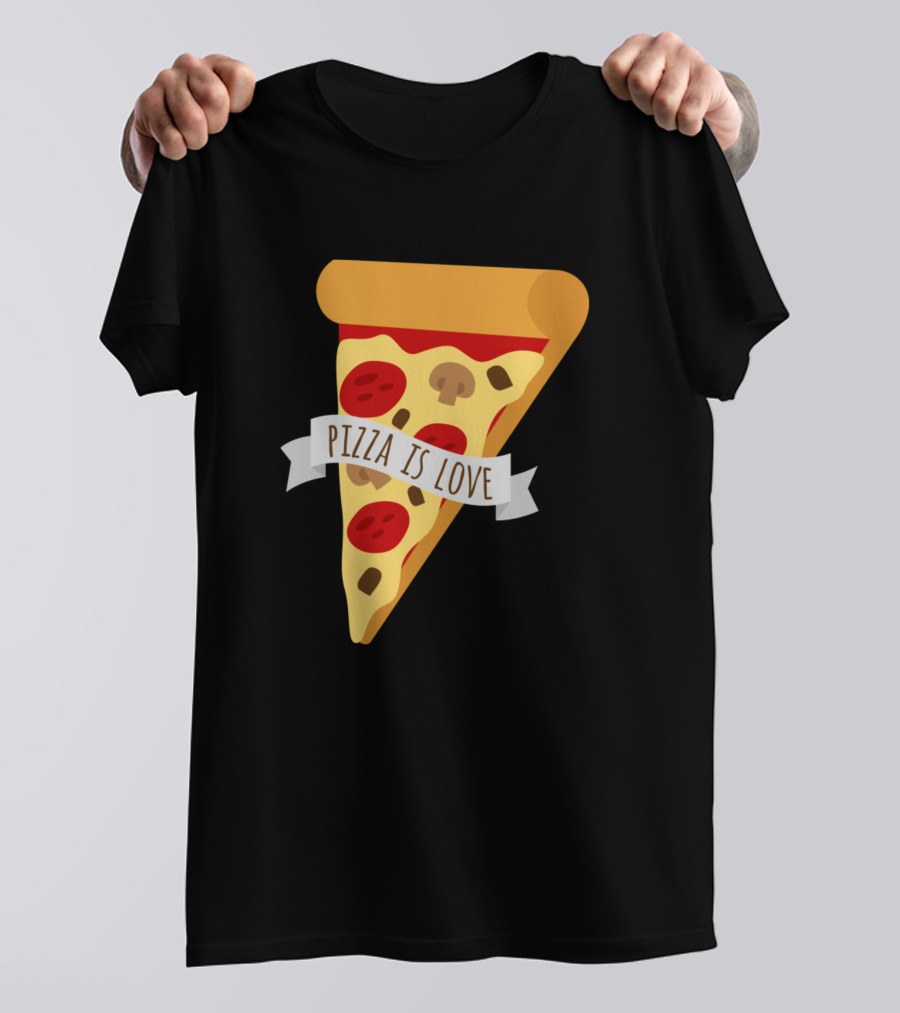 Pizza Is Love T-Shirt