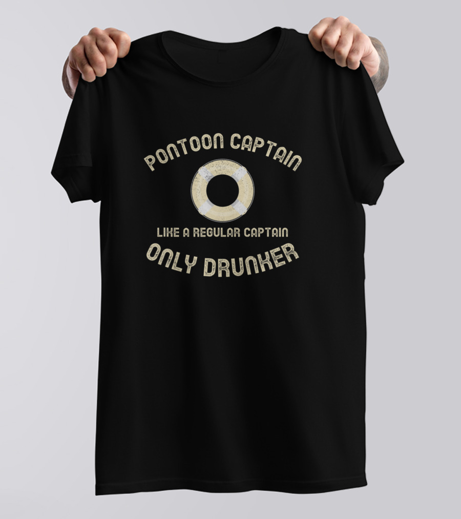Pontoon Captain Like A Regular Captain Only Drunker Life Preserver T-Shirt