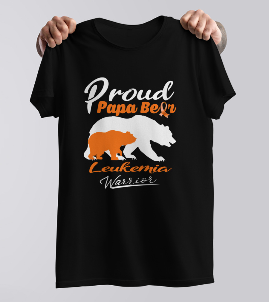 Proud Papa Bear Leukemia Warrior Support Leukemia T-Shirt