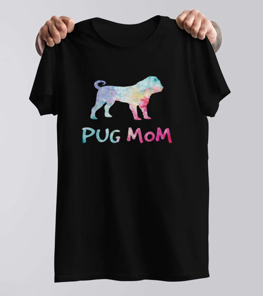 Pug Mom Colorful Watercolor T-Shirt