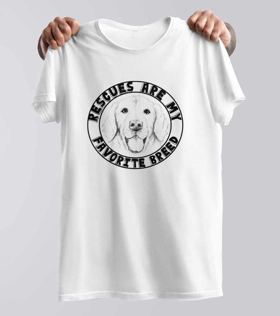 Rescues Are My Favorite Breed Dog T-Shirt