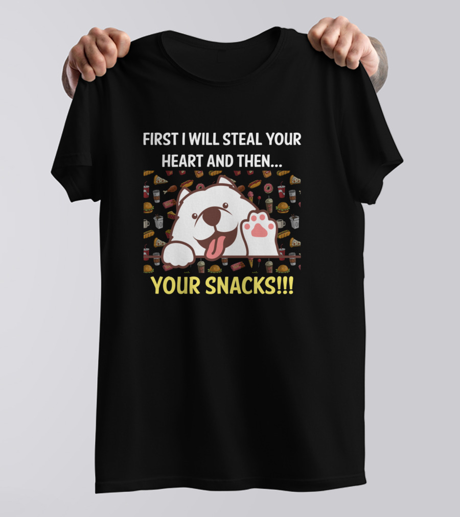 First I Will Steal Your Heart And Then Your Snacks Samoyed T-Shirt