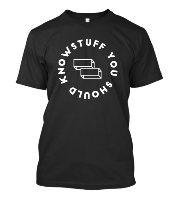 Stuff You Should Know Podcast T-Shirt