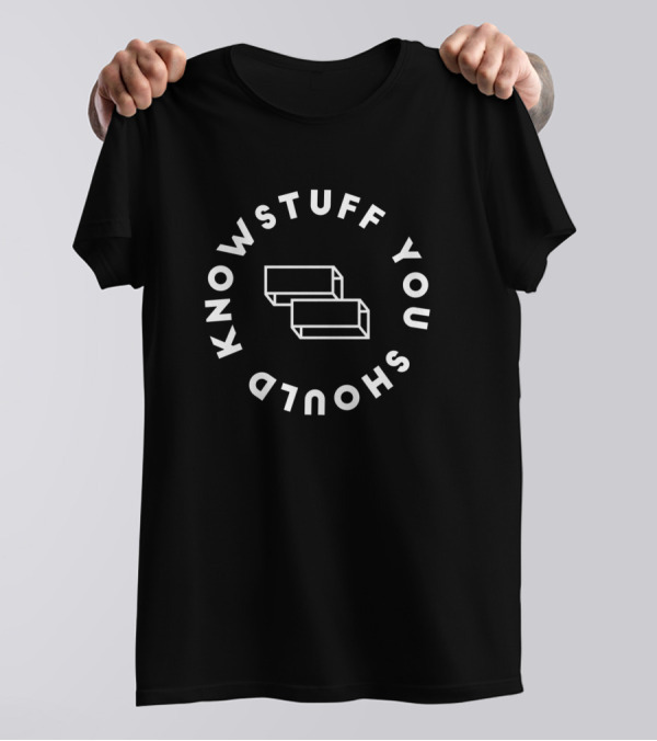 Stuff You Should Know Podcast T-Shirt