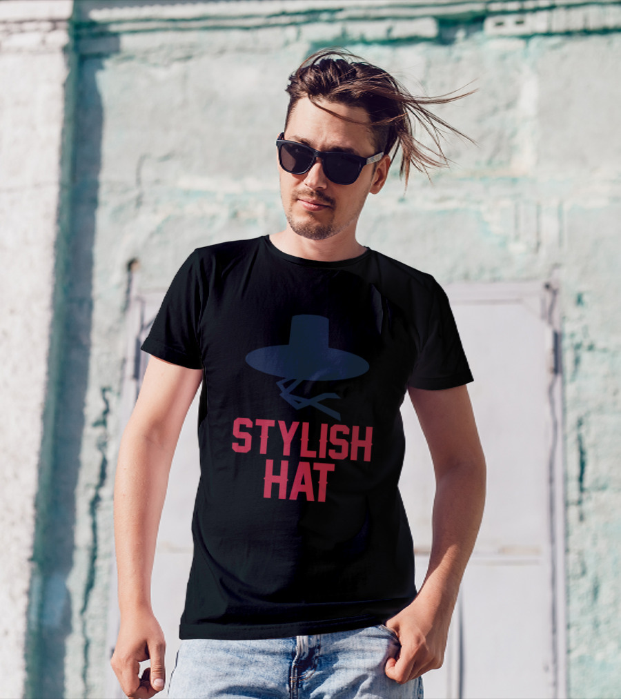 STYLISH HAT T-Shirt