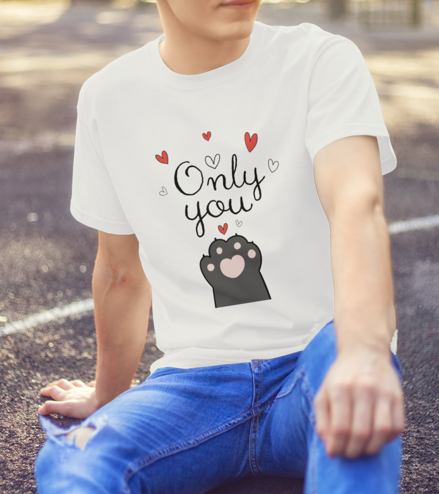Only You Valentines Day Heart Cat Paw T-Shirt