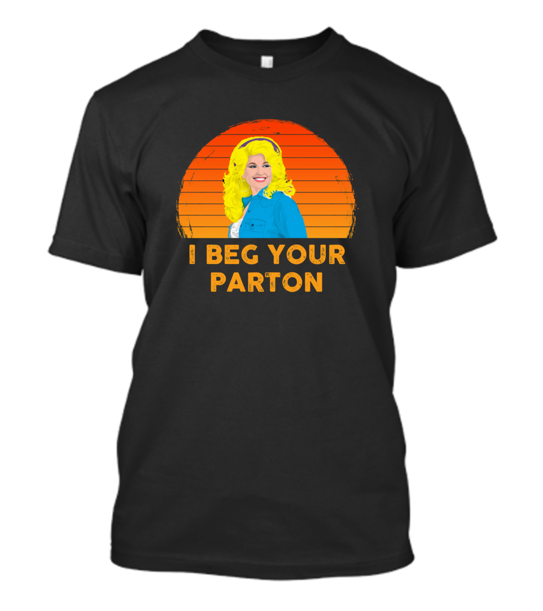 I Beg Your Parton Vintage Retro Sunset T-Shirt
