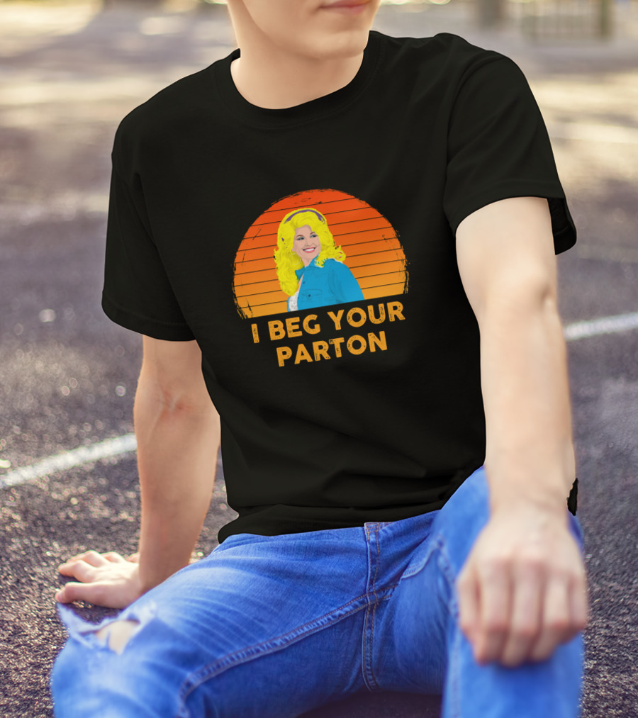 I Beg Your Parton Vintage Retro Sunset T-Shirt