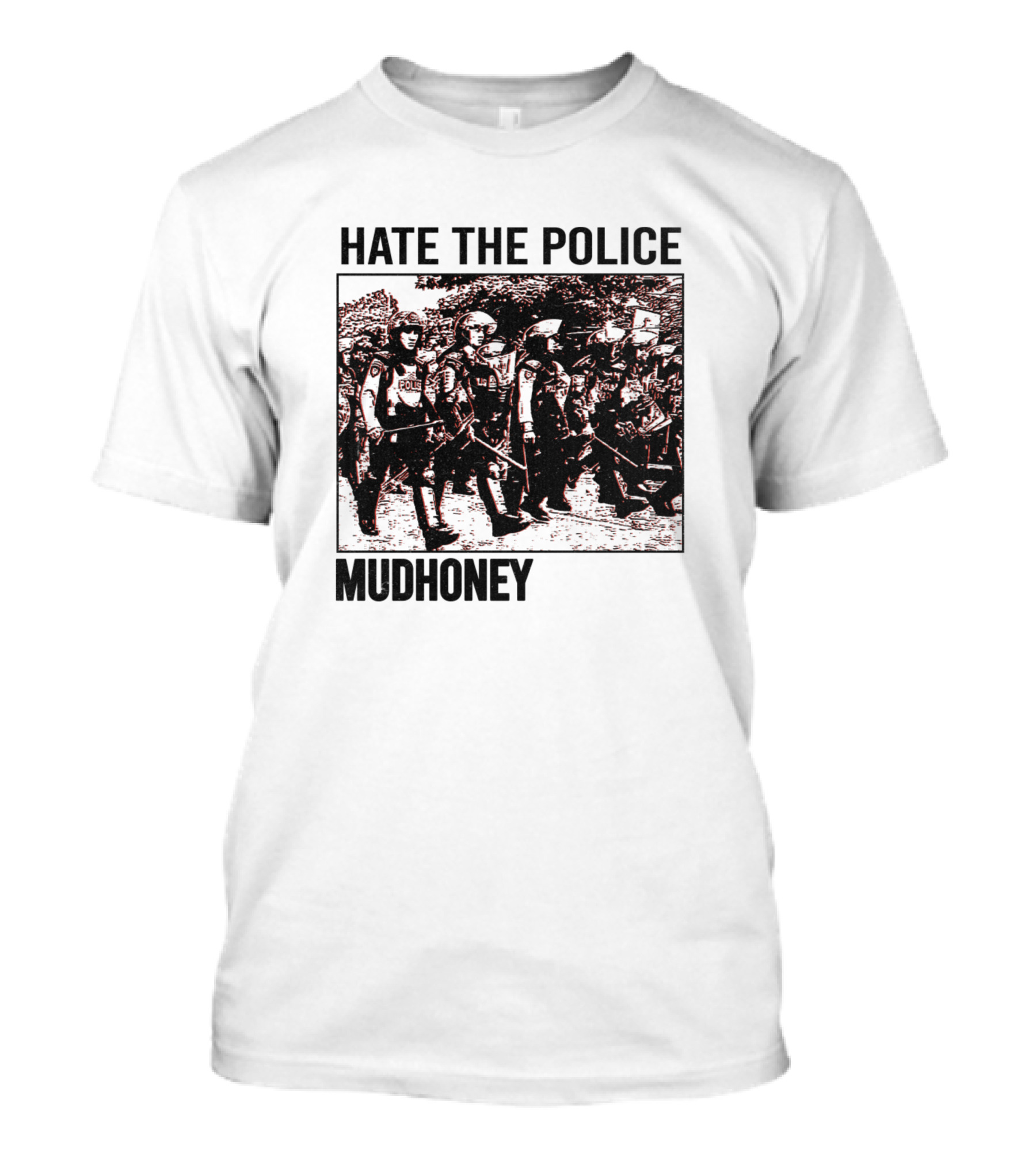 Hate The Police Mudhoney Vintage Fan T-Shirt