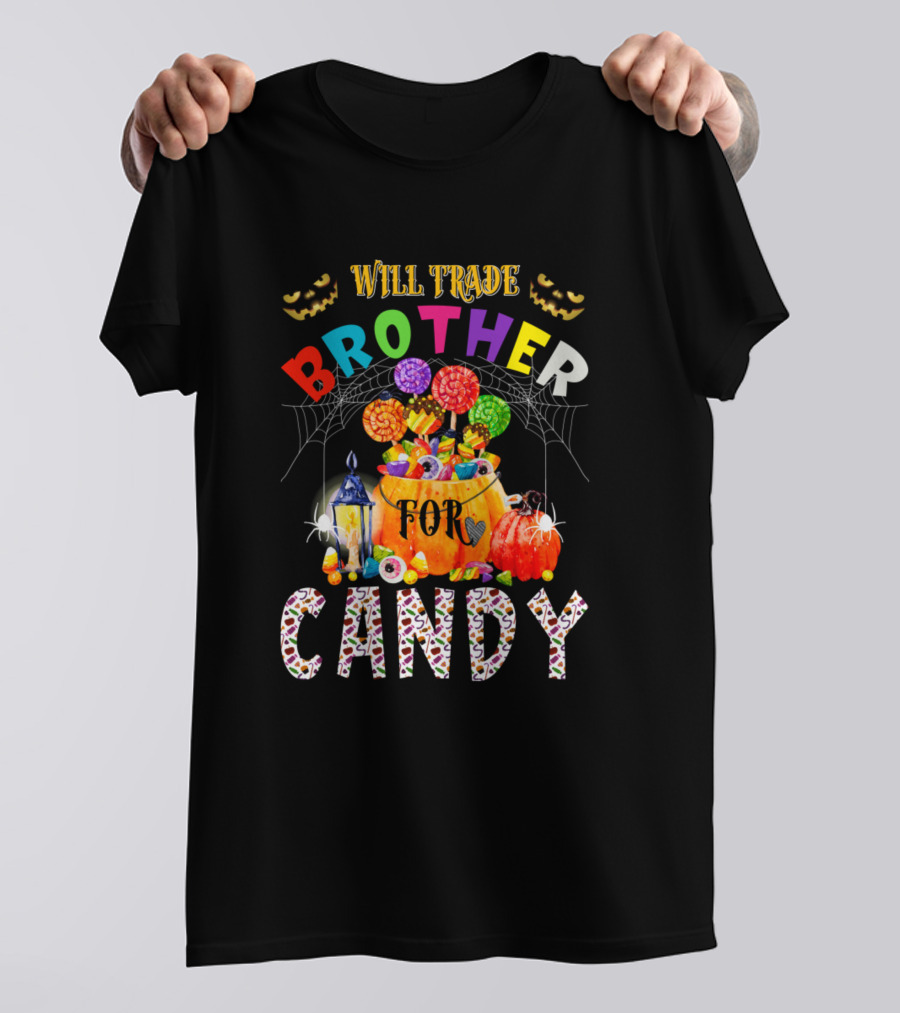 Will Trade Brother For Candy Halloween Bag Lantern Jack-O'-Lanterns T-Shirt