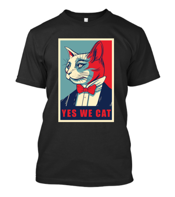 Yes We Cat Funny Kitty Poster Parody With Red Bow Tie T-Shirt