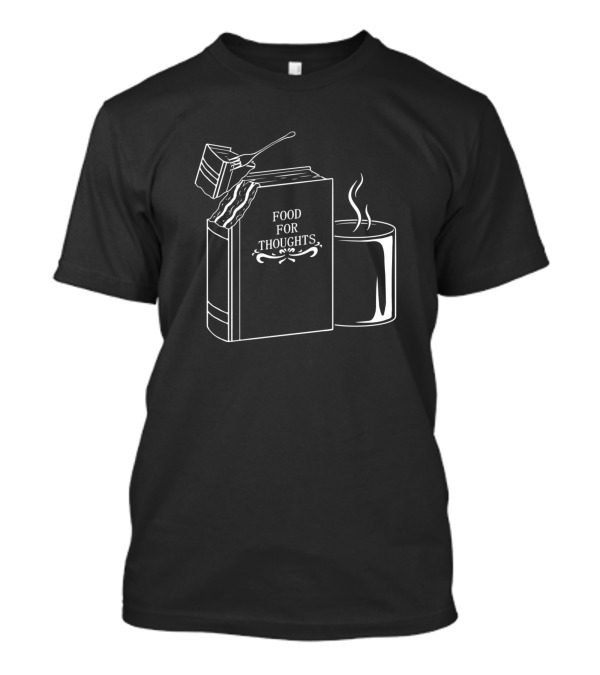 Books Are Food For Thoughts And Coffee Is Comfort T-Shirt