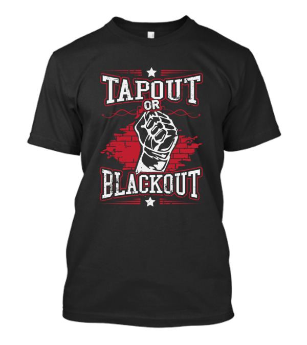 Tapout Or Blackout Fist With Red Brick Wall And Stars T-Shirt