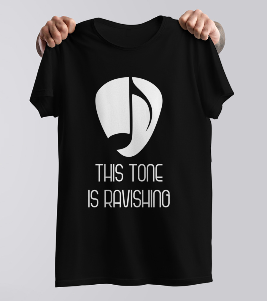 This Tone Is Ravishing Musical Note Emblem T-Shirt