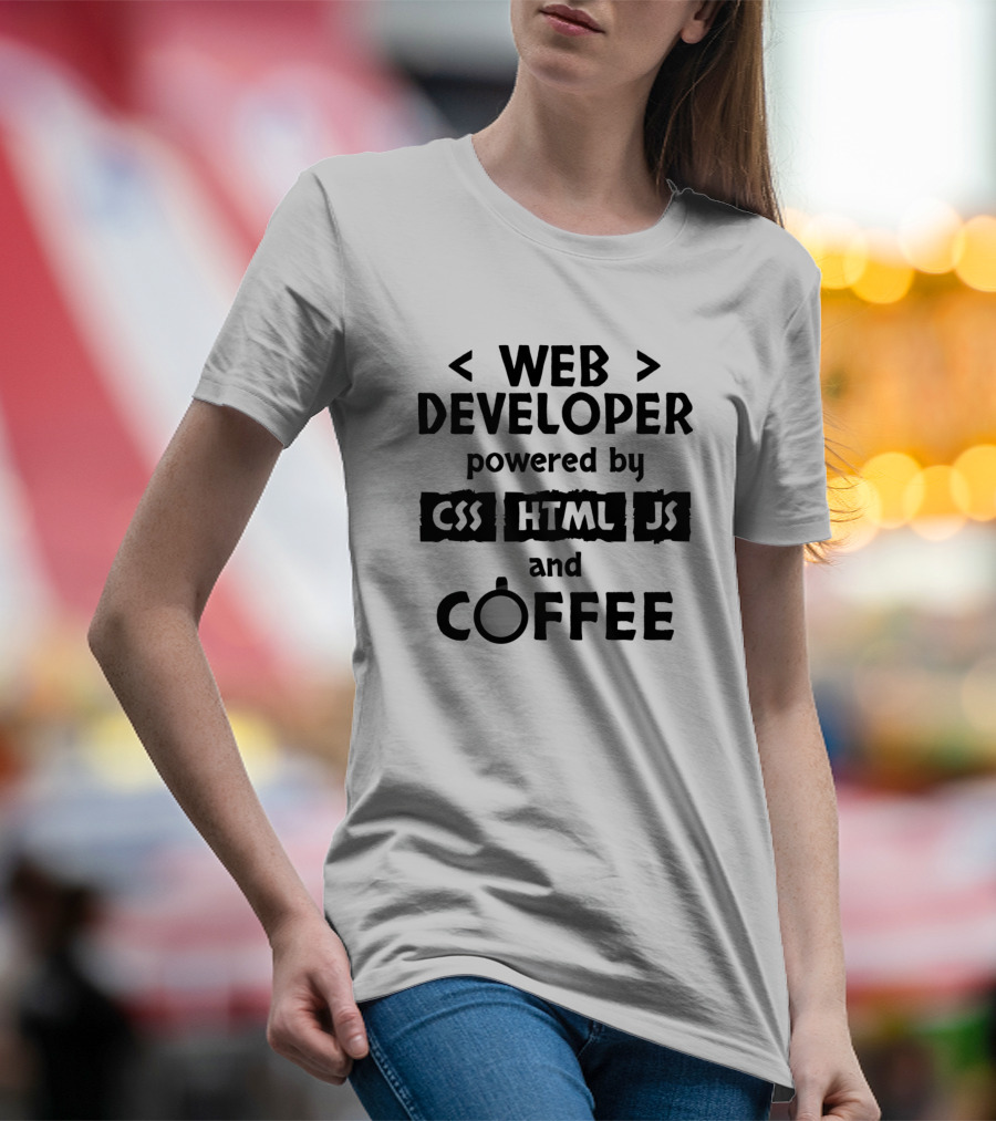 WEB DEVELOPER POWERED BY CSS HTML JS AND COFFEE T-Shirt