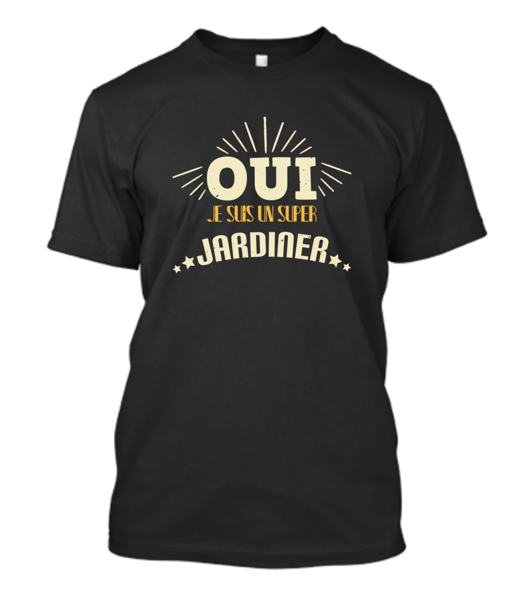 OUI JE SUIS UN SUPER JARDINER T-Shirt