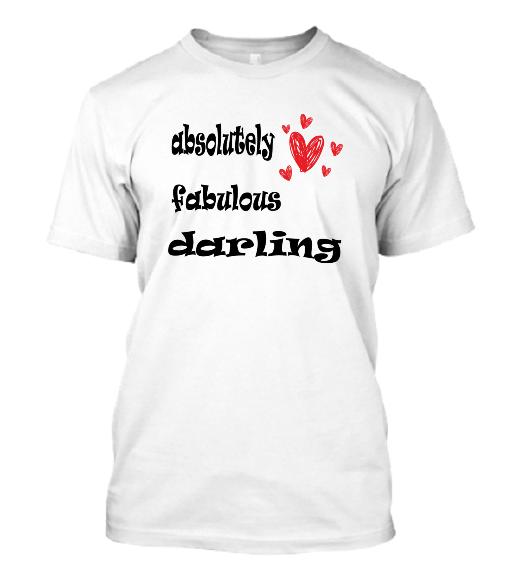 Absolutely Fabulous Darling Red Heart T-Shirt