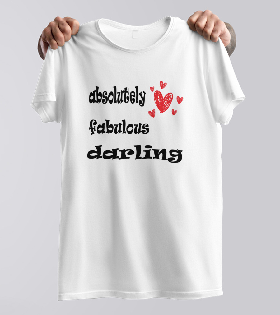 Absolutely Fabulous Darling Red Heart T-Shirt