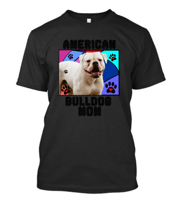 American Bulldog Mom Paws And Hearts T-Shirt