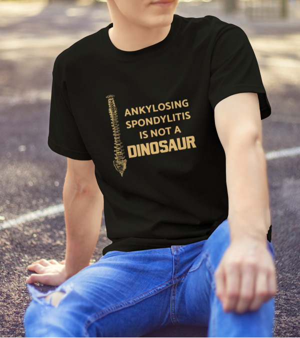 Ankylosing Spondylitis Is Not A Dinosaur Spine Inflammation T-Shirt