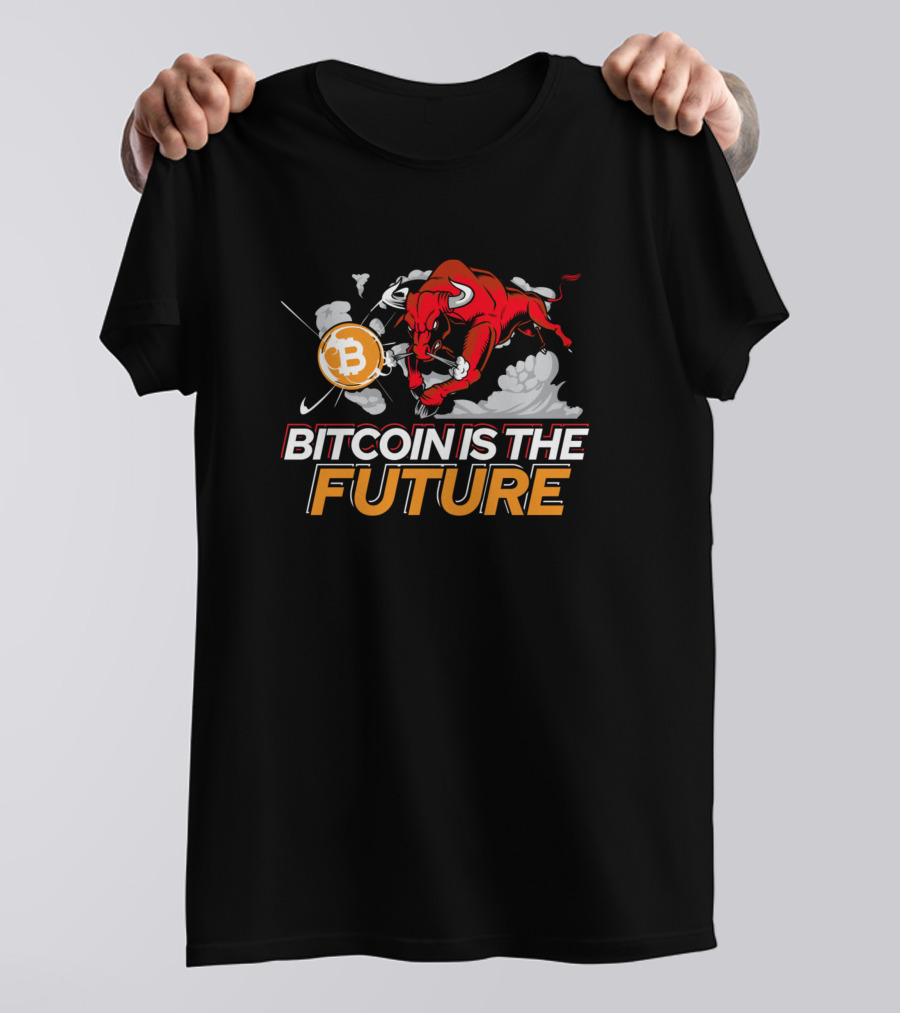 Bitcoin Is The Future Charging Bull Trader Bitcoin T-Shirt