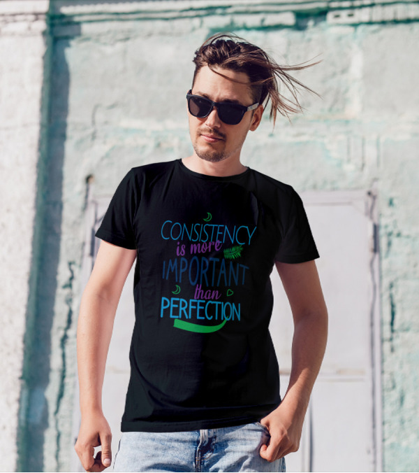 Consistency Is More Important Than Perfection Moon And Heart Elements T-Shirt