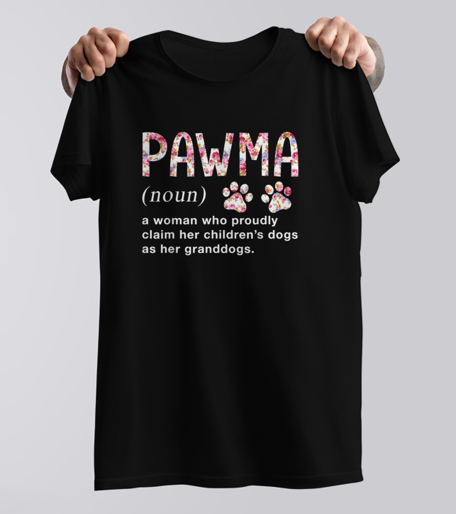 Floral Pawma Noun Definition Woman Proudly Claims Children’s Dogs Granddogs T-Shirt