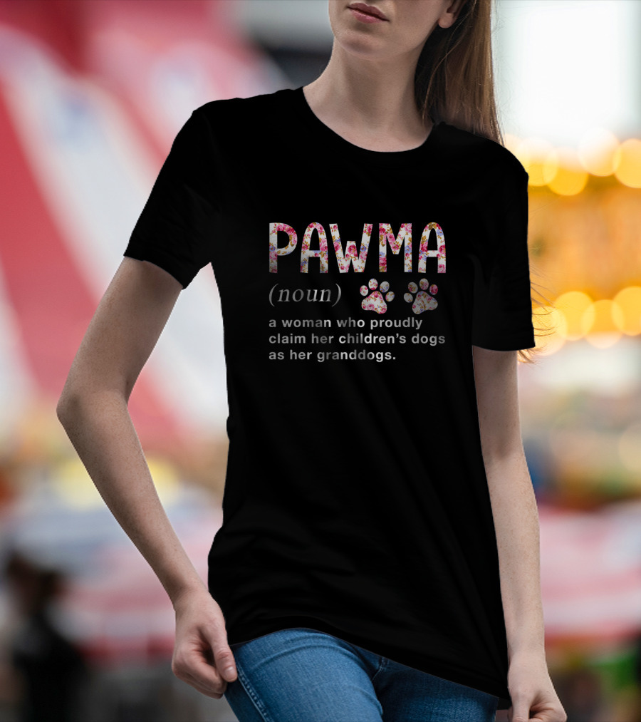 Floral Pawma Noun Definition Woman Proudly Claims Children’s Dogs Granddogs T-Shirt