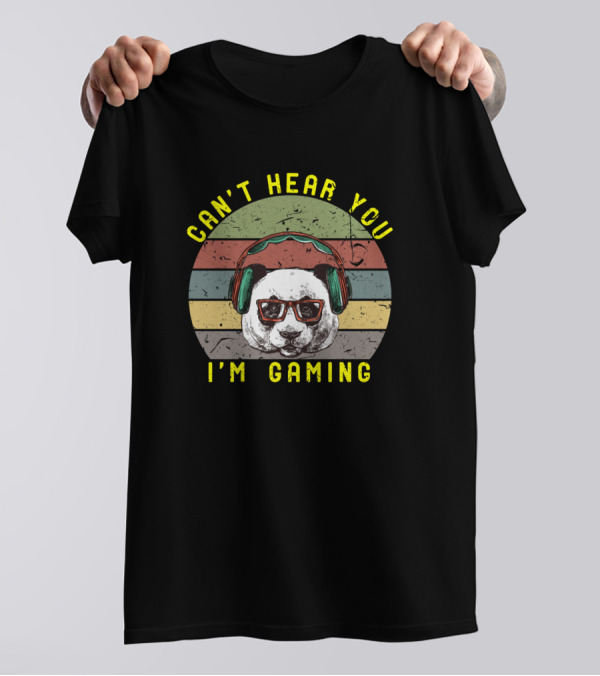 Can't Hear You I'm Gaming Panda Headset T-Shirt