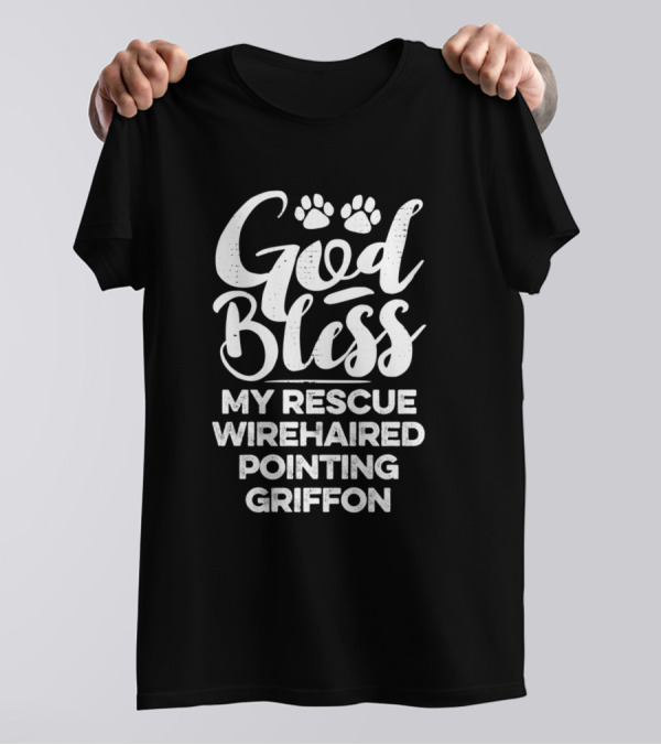 God Bless My Rescue Wirehaired Pointing Griffon Paw Prints T-Shirt