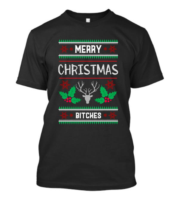Merry Christmas Bitches Hunting Present For Hunting Lovers T-Shirt
