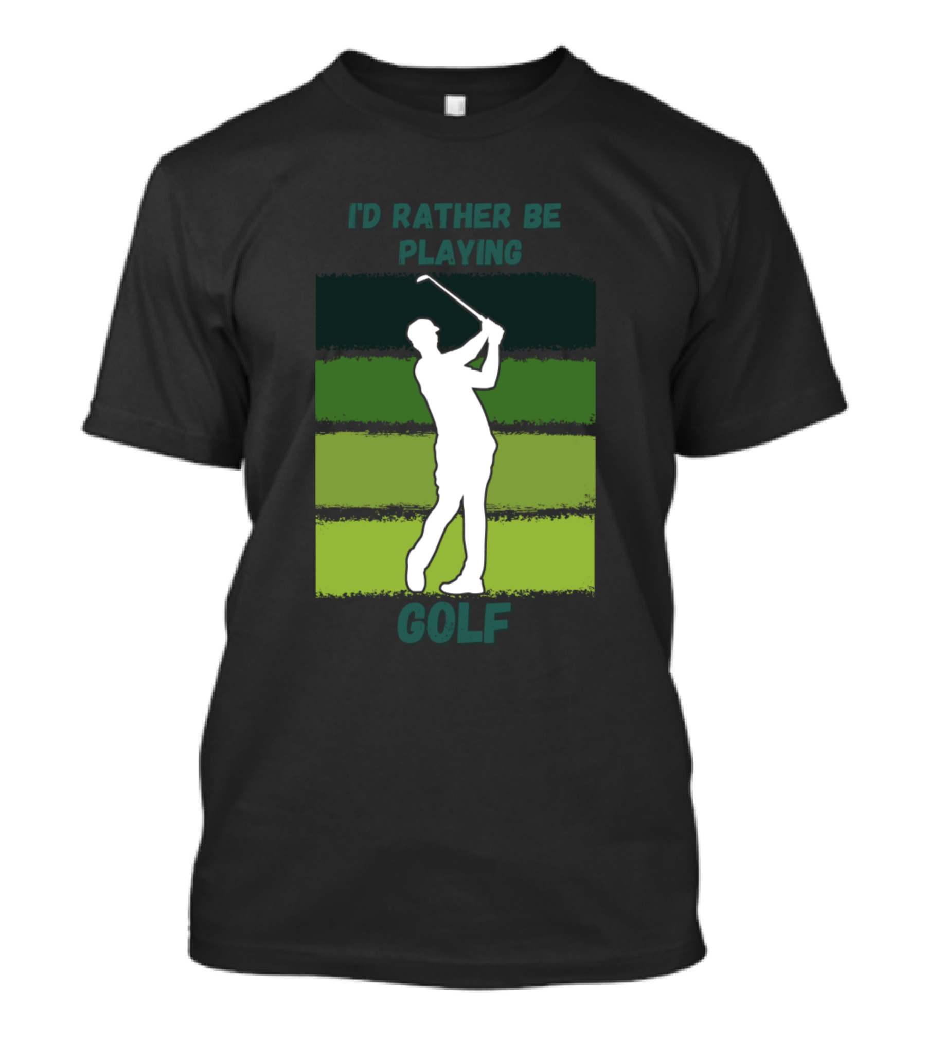 I'D Rather Be Playing Golf Golfer T-Shirt