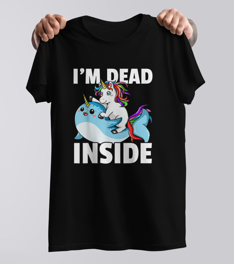I'M Dead Inside Narwhal Unicorn Colorful Rainbow Lover T-Shirt