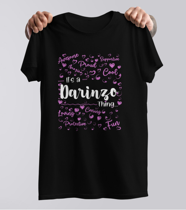 It's A Darinzo Thing Proud Family Caring Loving Fun Cool Supportive T-Shirt