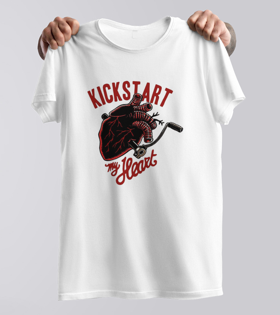 Kickstart My Heart T-Shirt