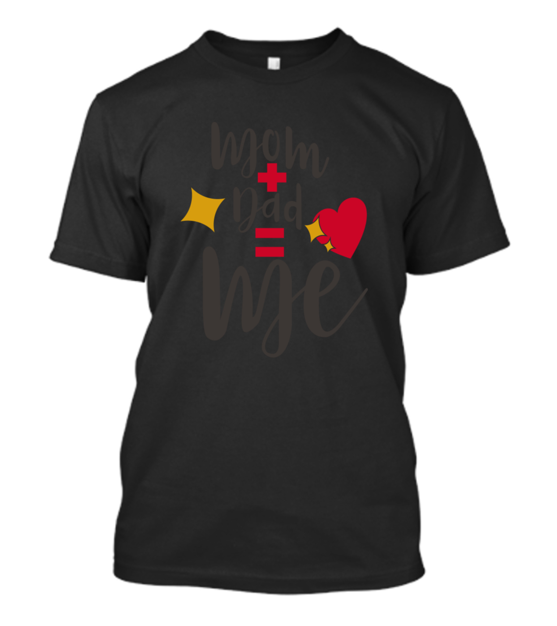 Mom Plus Dad Equals Me T-Shirt
