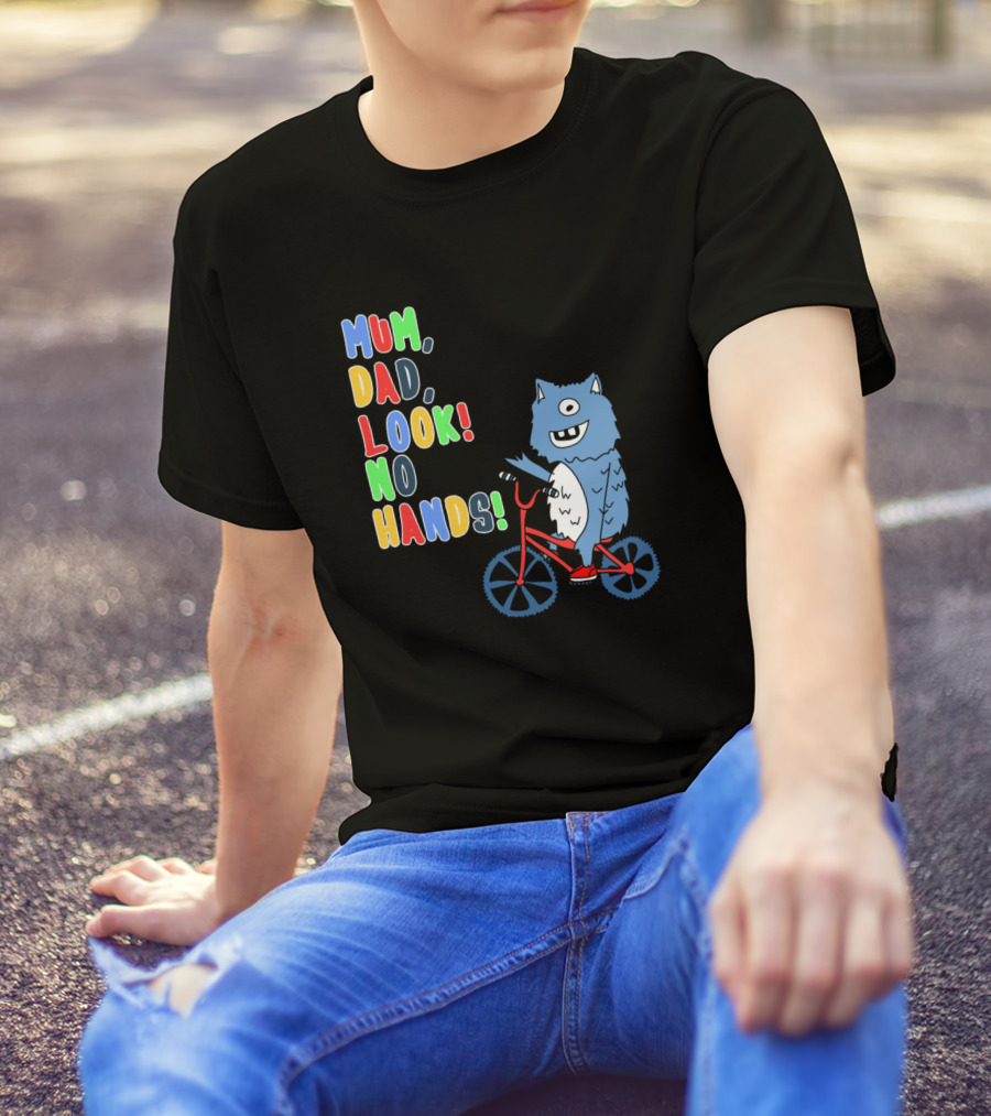 Mum Dad Look No Hands Monster Riding Bicycle T-Shirt