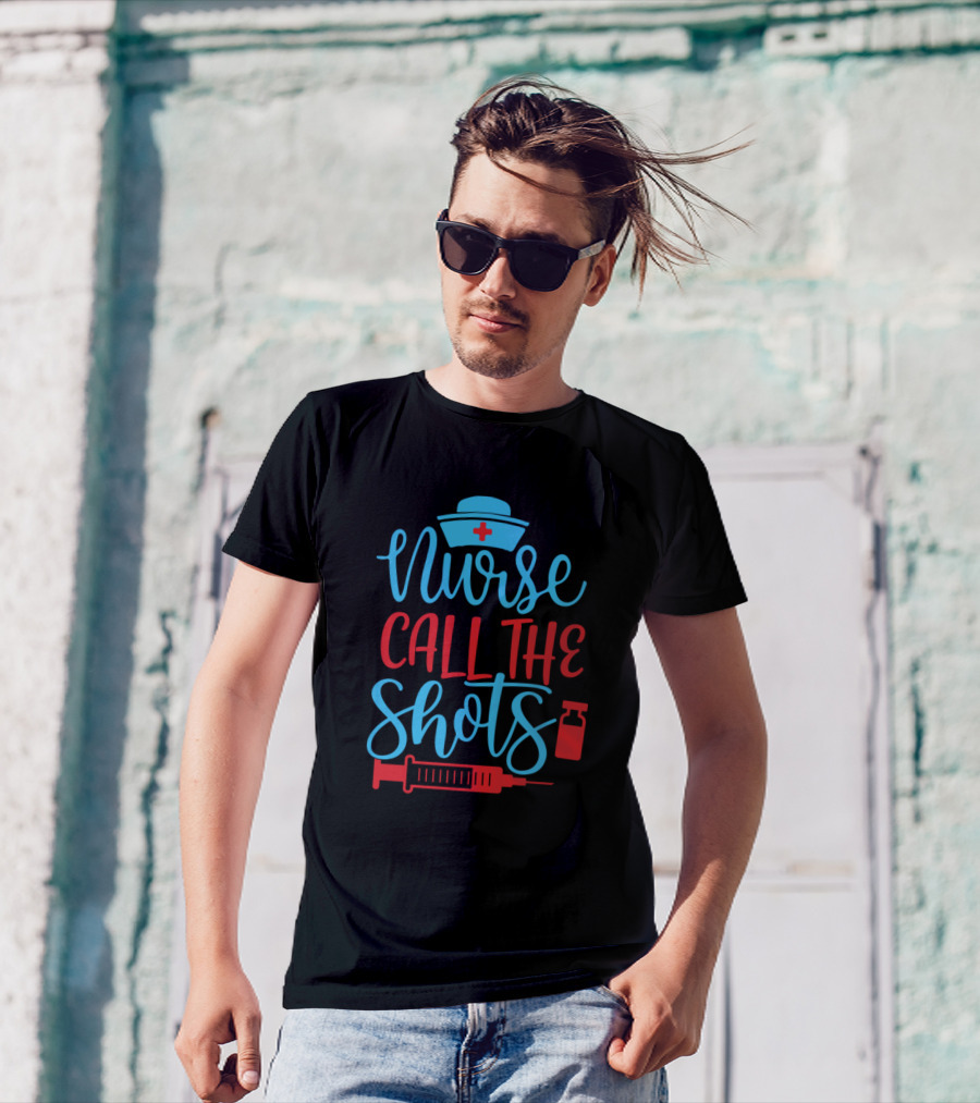 Nurse Call The Shots Syringe And Medicine Bottle T-Shirt