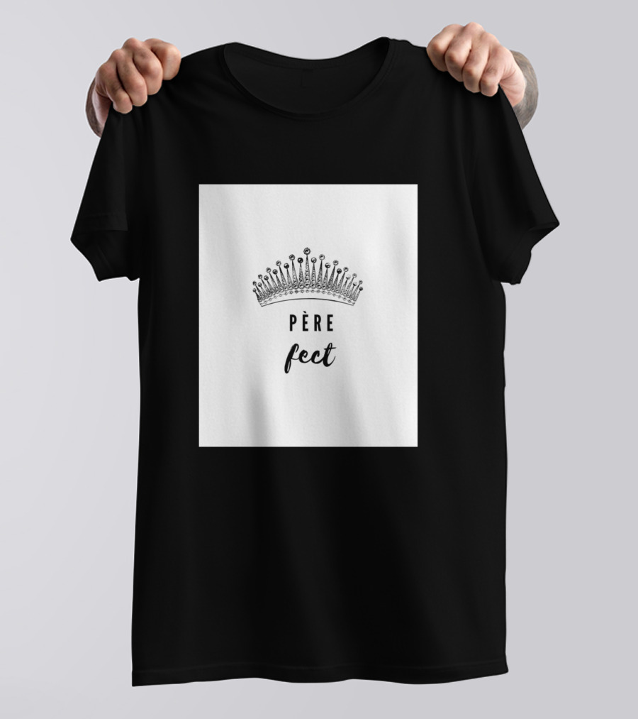 Pèrefect Crown T-Shirt