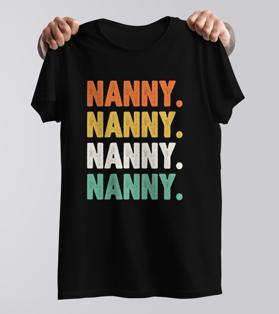 Nanny Nanny Nanny Nanny Retro T-Shirt
