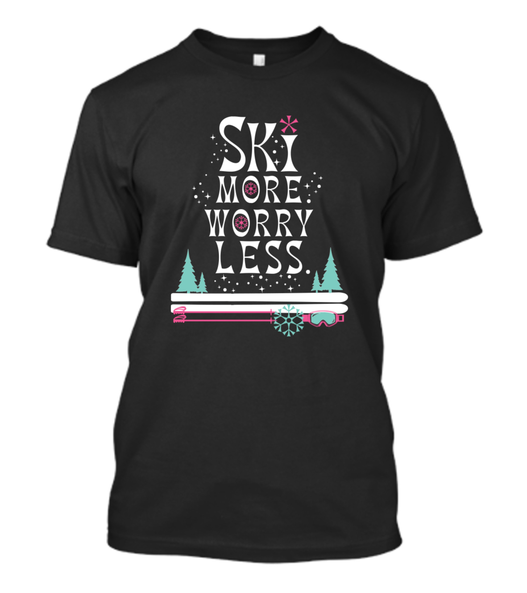 SKI MORE WORRY LESS SNOWFLAKES AND SKIS WITH EVERGREENS T-Shirt
