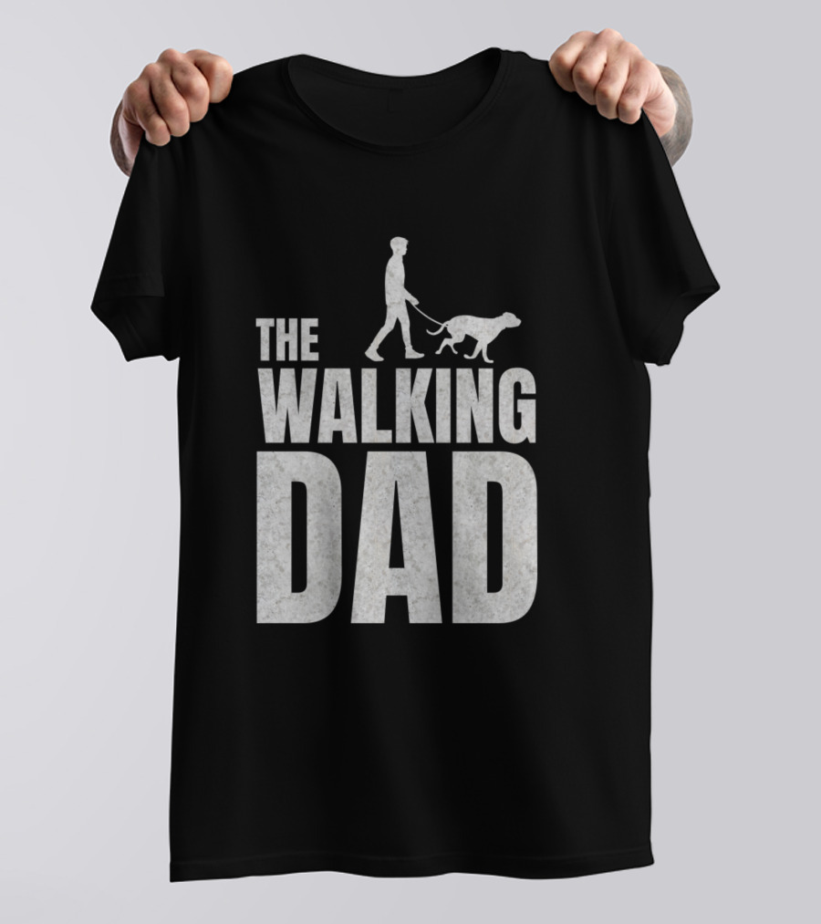 The Walking Dad Funny Daddy With Dog T-Shirt