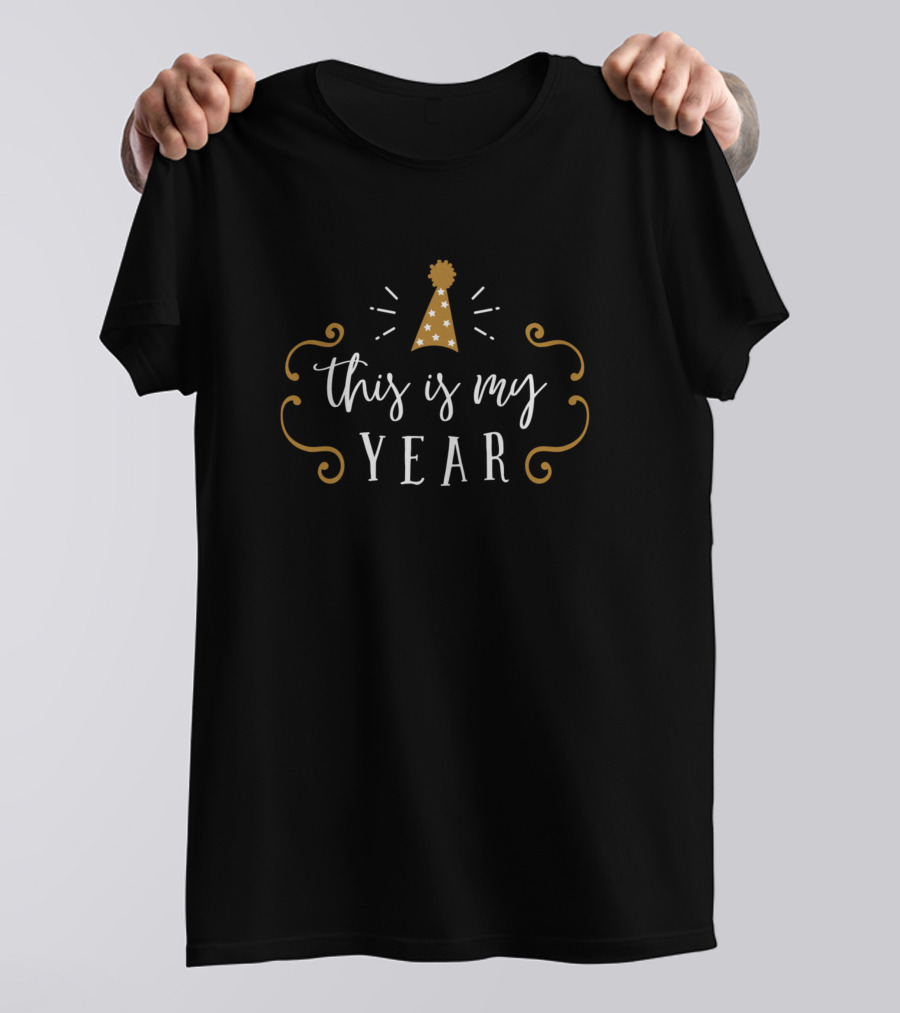 This Is My Year Party Hat Sparkles T-Shirt