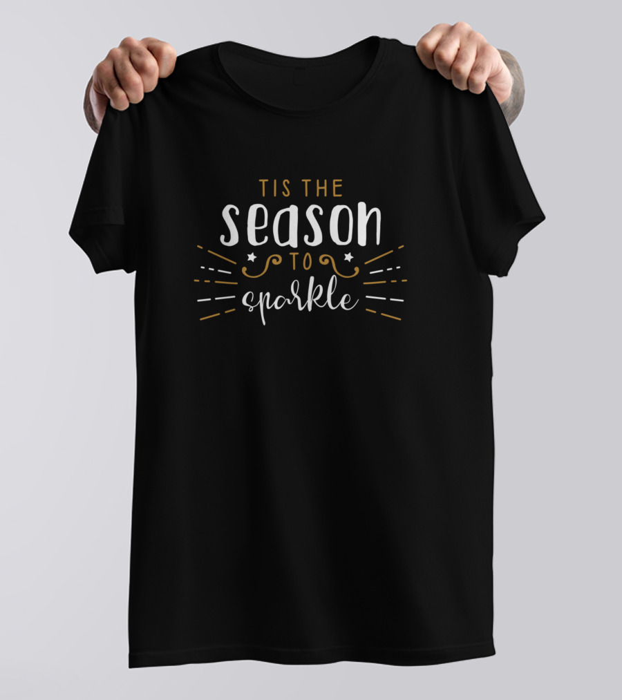 Tis The Season To Sparkle Stars And Lines T-Shirt