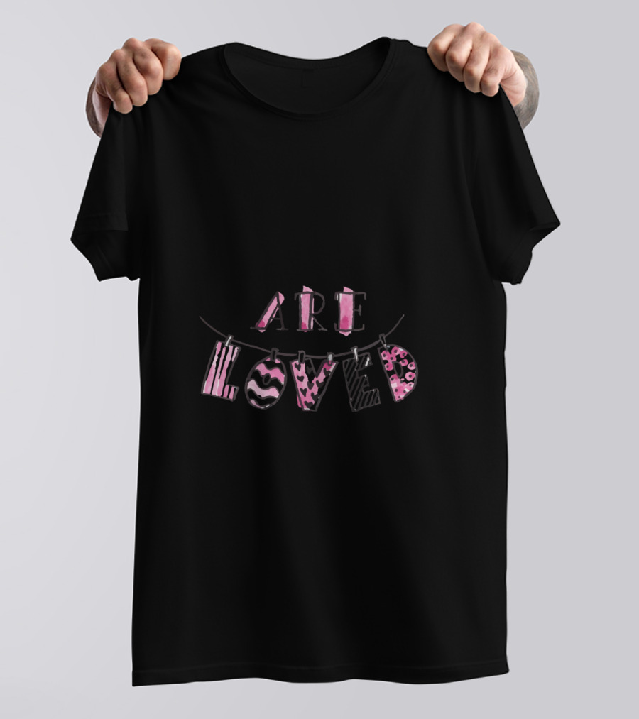 You Are Loved Valentine's Day Pink T-Shirt