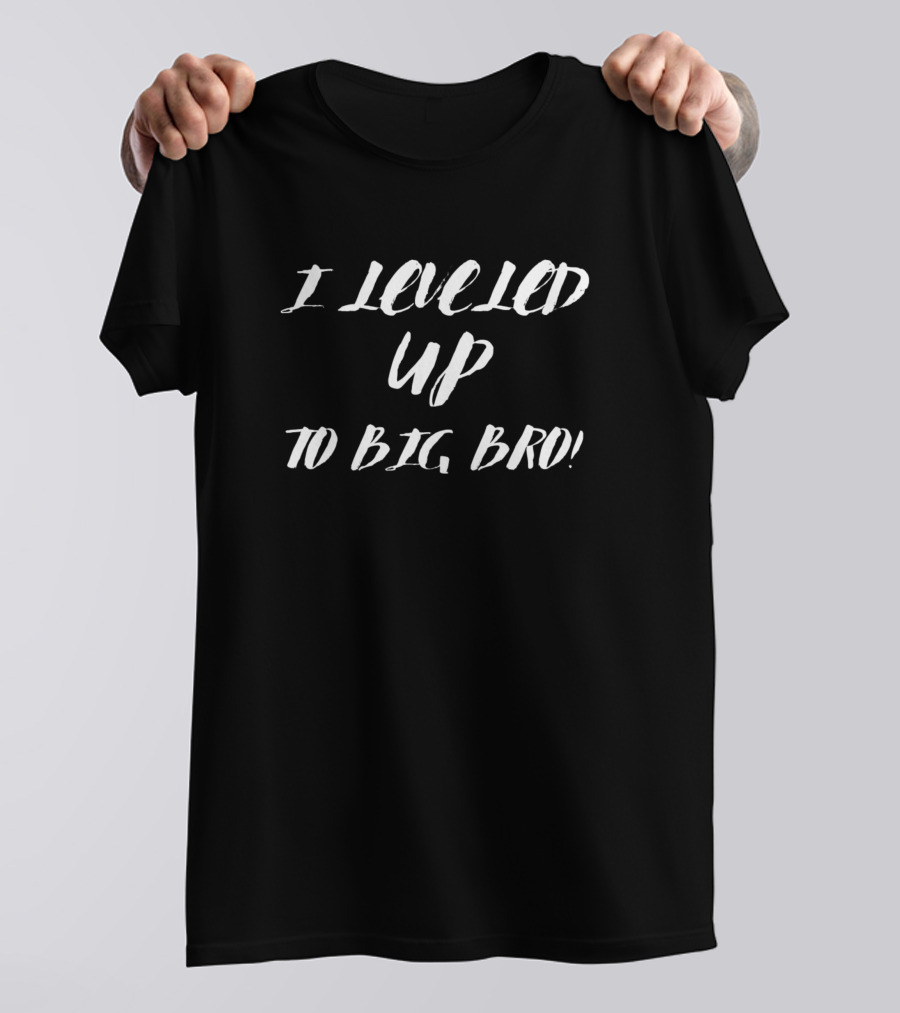 I Leveled Up To Big Bro New Brother T-Shirt
