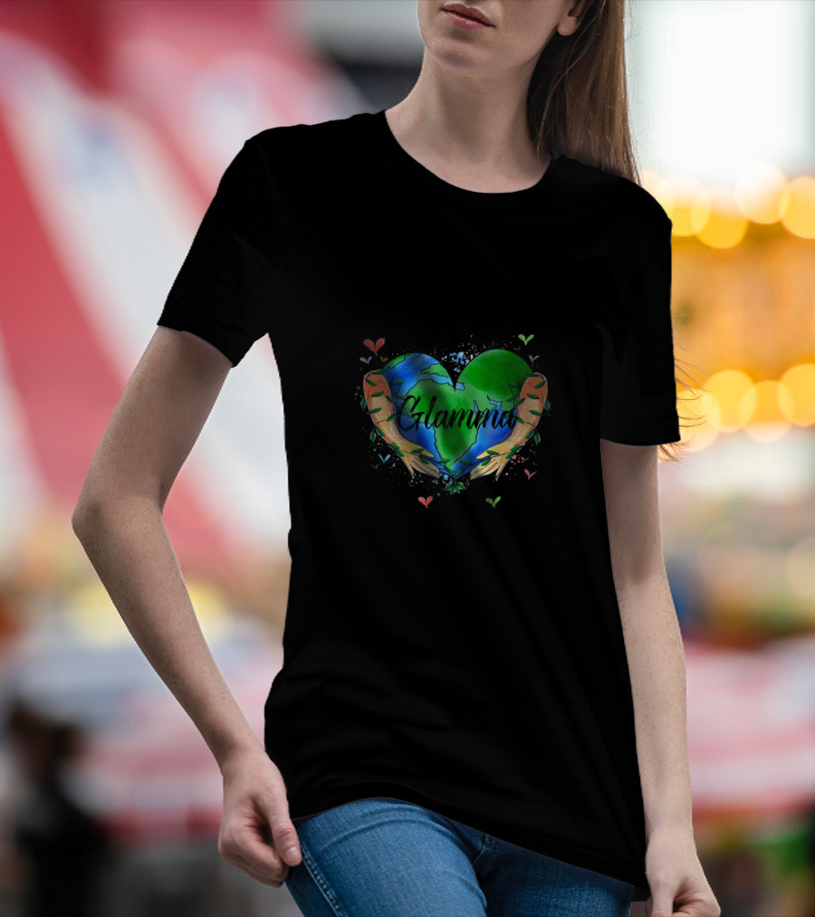 In A World Full Of Grandmas Be A Glamma Heart Earth Hug T-Shirt