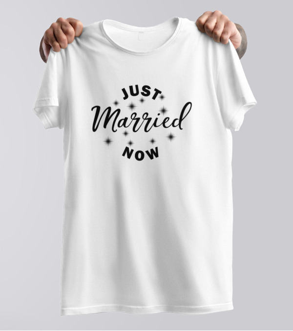 Just Married Now T-Shirt