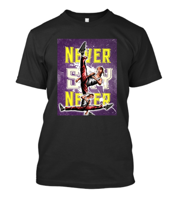 Never Say Never Karate Cool T-Shirt