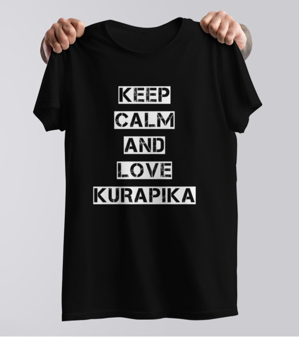 Keep Calm And Love Kurapika Hunter X Hunter Merchandise T-Shirt
